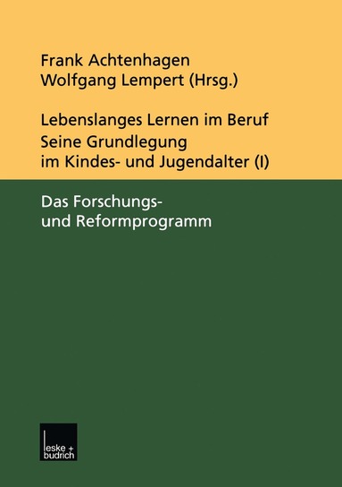 Frank Achtenhagen, Wolfgang Lempert - Lebenslanges Lernen im Beruf — seine Grundlegung im Kindes- und Jugendalter, Häftad