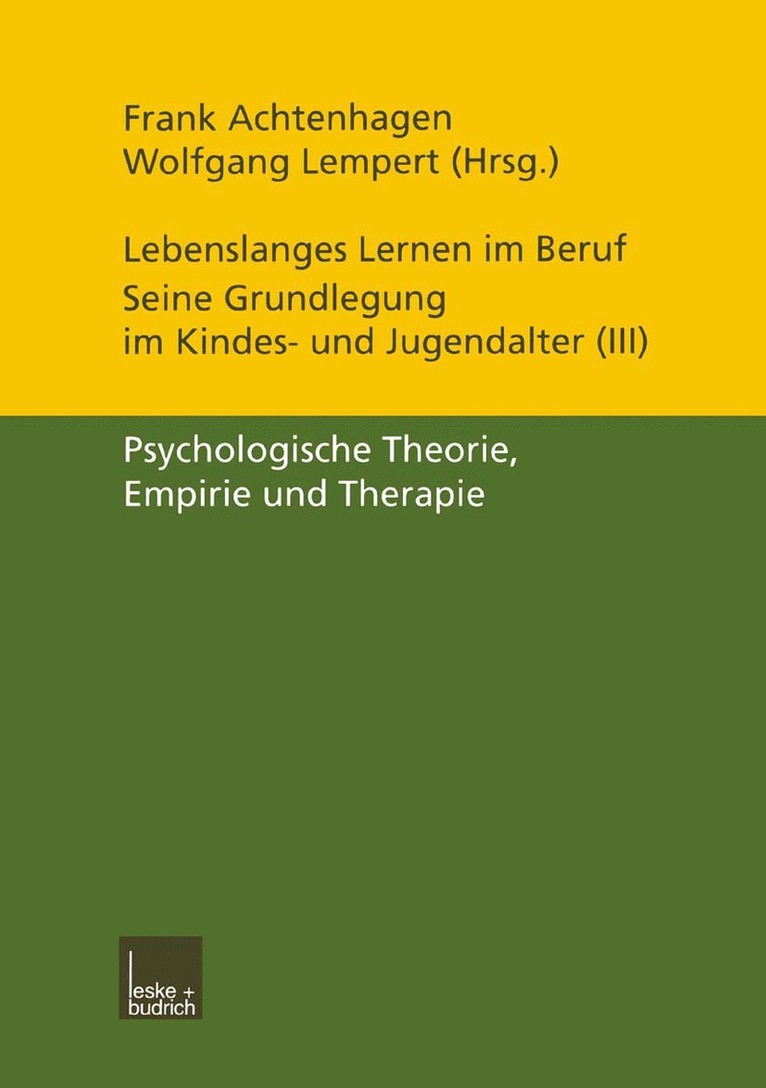 Frank Achtenhagen, Wolfgang Lempert - Lebenslanges Lernen im Beruf — seine Grundlegung im Kindes- und Jugendalter, Häftad
