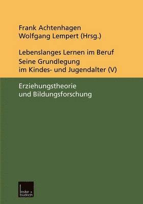 bokomslag Lebenslanges Lernen im Beruf - seine Grundlegung im Kindes- und Jugendalter