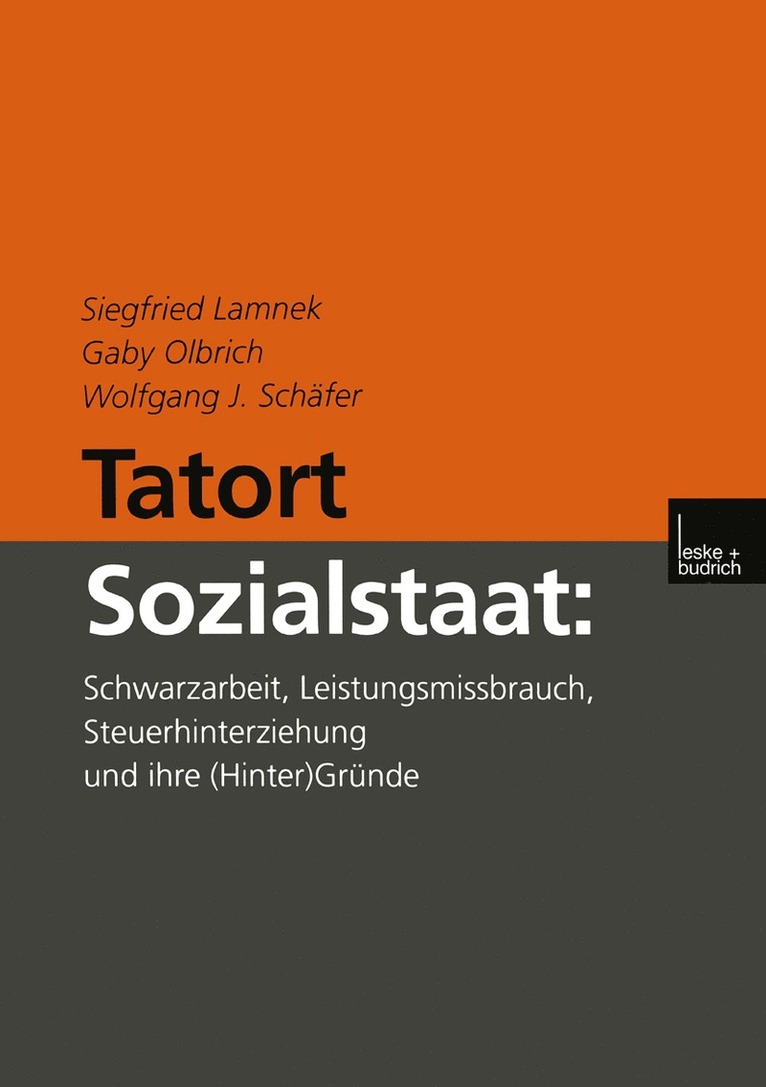 Siegfried Lamnek, Gaby Olbrich, Wolfgang J. Schäfer - Tatort Sozialstaat, Häftad