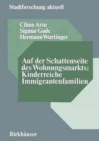 bokomslag Auf der Schattenseite des Wohnungsmarkts: Kinderreiche Immigrantenfamilien