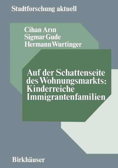 bokomslag Auf der Schattenseite des Wohnungsmarkts: Kinderreiche Immigrantenfamilien