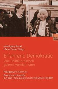 bokomslag Erfahrene Demokratie. Wie Politik praktisch gelernt werden kann