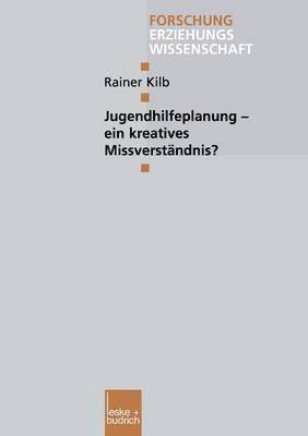 Jugendhilfeplanung  ein kreatives Missverstndnis? 1