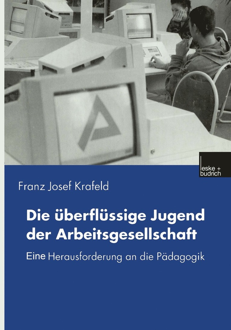 Franz Josef Krafeld, Franz Josef Krafeld - Die überflüssige Jugend der Arbeitsgesellschaft, Häftad