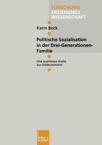 bokomslag Politische Sozialisation in der Drei-Generationen-Familie