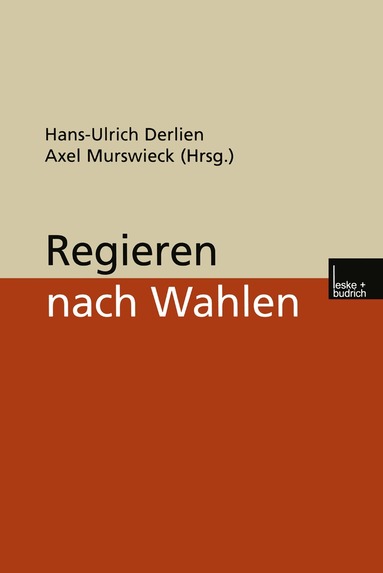 Hans-Ulrich Derlien, Axel Murswieck - Regieren nach Wahlen, Häftad