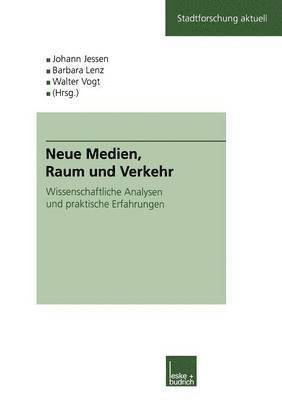 bokomslag Neue Medien, Raum und Verkehr