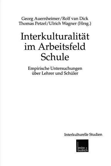Georg Auernheimer, Rolf van Dick, Thomas Petzel, Ulrich Wagner - Interkulturalität im Arbeitsfeld Schule, Häftad