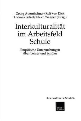 Georg Auernheimer, Rolf van Dick, Thomas Petzel, Ulrich Wagner, Rolf Van Dick, Rolf van Dick - Interkulturalität im Arbeitsfeld Schule, Häftad