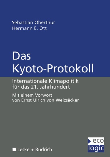 Sebastian Oberthür, Hermann E. Ott - Das Kyoto-Protokoll, Häftad