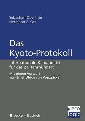 Sebastian Oberthür, Hermann E. Ott - Das Kyoto-Protokoll, Häftad