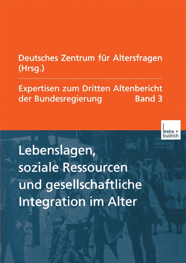 Deutsches Zentrum für Altersfragen, Deutsches Zentrum Für Altersfragen Berli - Lebenslagen, soziale Ressourcen und gesellschaftliche Integration im Alter, Häftad