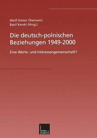 bokomslag Die deutsch-polnischen Beziehungen 19492000