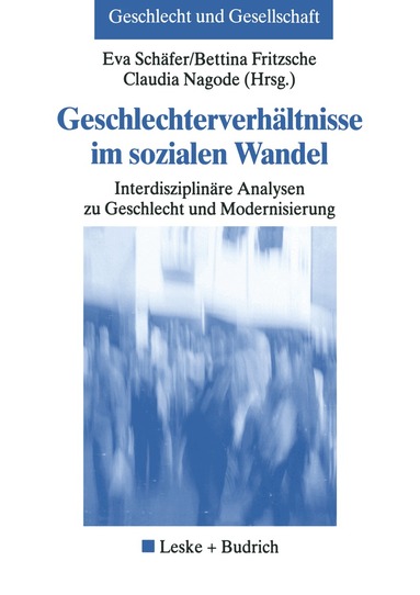 Eva Schäfer, Bettina Fritzsche, Claudia Nagode - Geschlechterverhältnisse im sozialen Wandel, Häftad