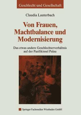 Von Frauen, Machtbalance und Modernisierung 1