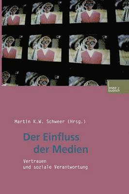 Martin K. W. Schweer, Martin K. W. Schweer - Der Einfluss der Medien, Häftad