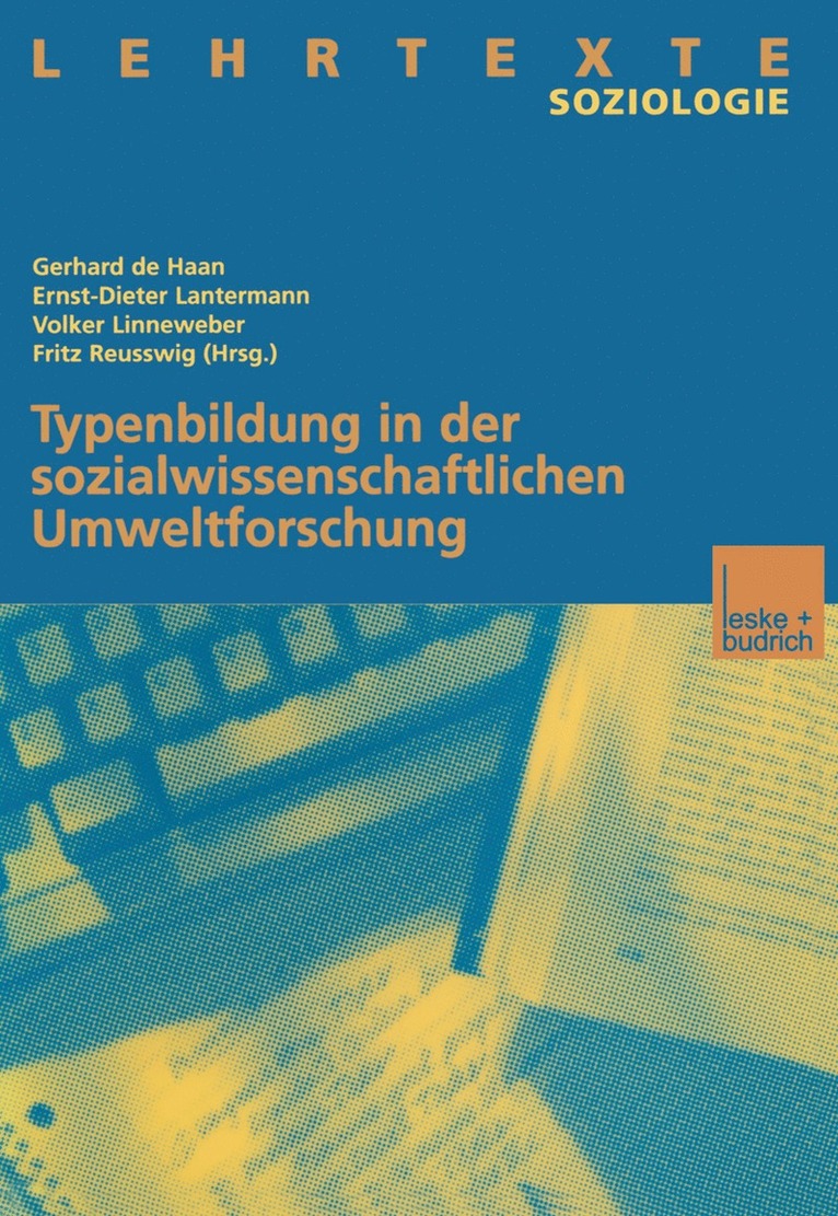 Gerhard de Haan, Ernst-Dieter Lantermann, Volker Linneweber, Fritz Reusswig - Typenbildung in der sozialwissenschaftlichen Umweltforschung, Häftad