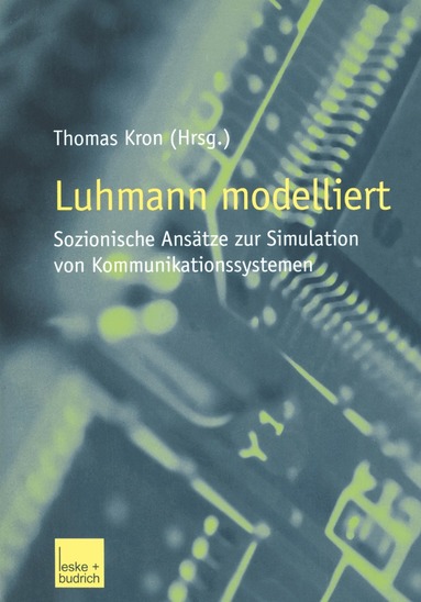 Thomas Kron - Luhmann modelliert, Häftad
