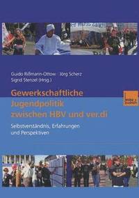 bokomslag Gewerkschaftliche Jugendpolitik zwischen HBV und ver.di