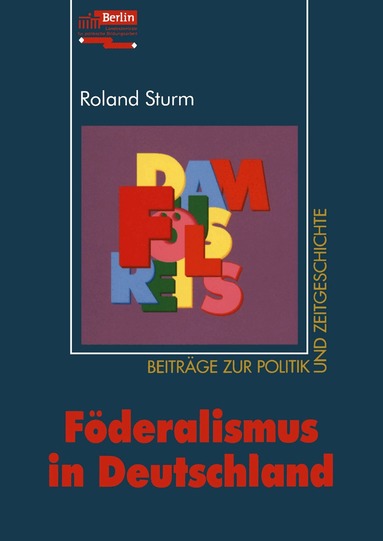 Roland Sturm - Föderalismus in Deutschland, Häftad
