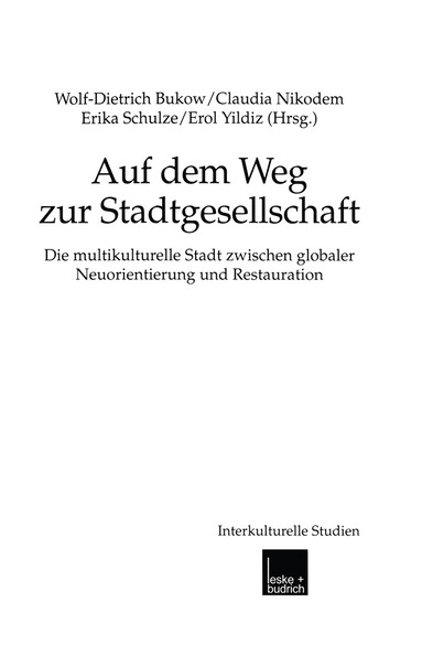 Wolf-Dietrich Bukow, Claudia Nikodem, Erika Schulze, Erol Yildiz - Auf dem Weg zur Stadtgesellschaft, Häftad