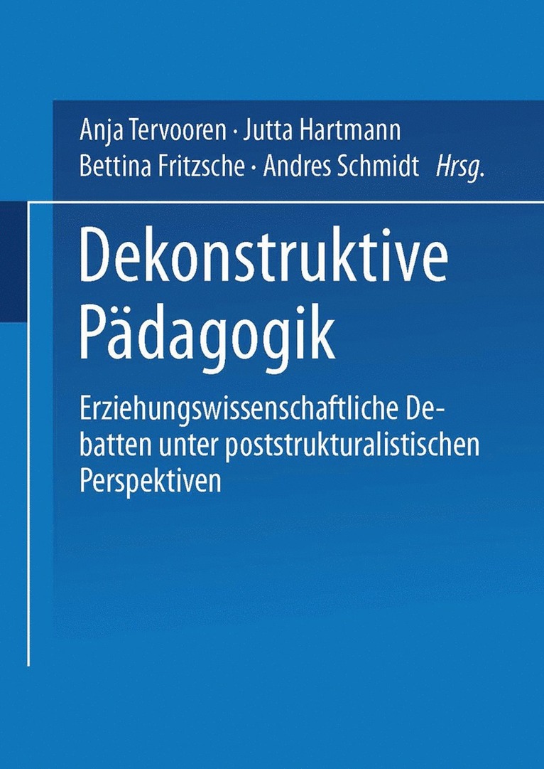 Anja Tervooren, Bettina Fritzsche, Jutta Hartmann, Andres Schmidt - Dekonstruktive Pädagogik, Häftad
