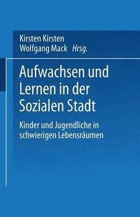 bokomslag Aufwachsen und Lernen in der Sozialen Stadt