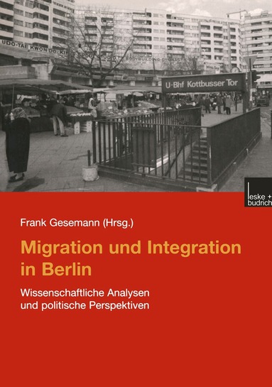 Frank Gesemann - Migration und Integration in Berlin, Häftad