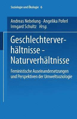 Geschlechterverhältnisse - Naturverhältnisse 1
