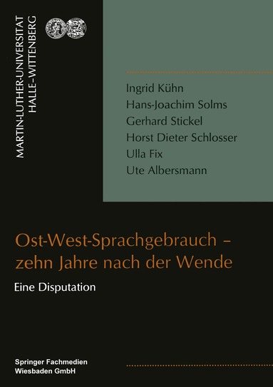 Ingrid Kühn, Hans-Joachim Solms, Gerhard Stickel, Horst Dieter Schlosser - Ost-West-Sprachgebrauch — zehn Jahre nach der Wende, Häftad