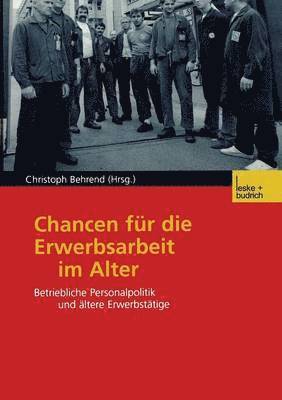 bokomslag Chancen fr die Erwerbsarbeit im Alter