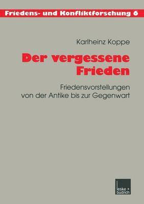 Der vergessene Frieden 1