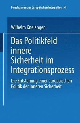 Das Politikfeld innere Sicherheit im Integrationsprozess 1