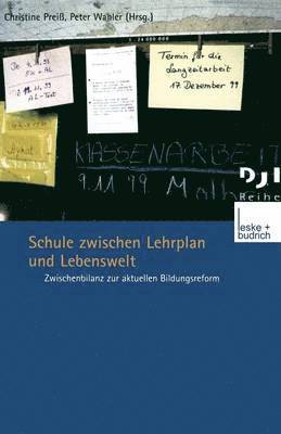 bokomslag Schule zwischen Lehrplan und Lebenswelt