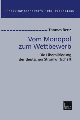 Vom Monopol zum Wettbewerb 1