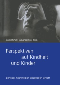 bokomslag Perspektiven auf Kindheit und Kinder