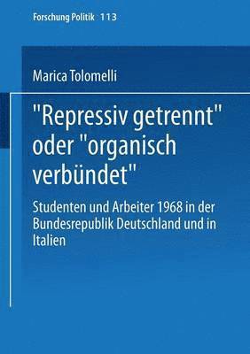 bokomslag ?Repressiv getrennt" oder ?organisch verbündet"