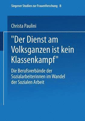 bokomslag Der Dienst am Volksganzen ist kein Klassenkampf