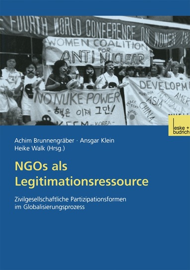 Achim Brunnengräber, Ansgar Klein, Heike Walk - NGOs als Legitimationsressource, Häftad
