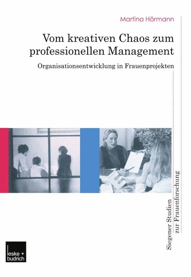 bokomslag Vom kreativen Chaos zum professionellen Management