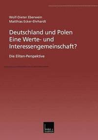 bokomslag Deutschland und Polen  Eine Werte- und Interessengemeinschaft?