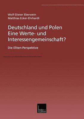 bokomslag Deutschland und Polen - Eine Werte- und Interessengemeinschaft?