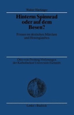 bokomslag Hinterm Spinnrad oder auf dem Besen?