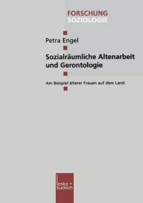 bokomslag Sozialräumliche Altenarbeit und Gerontologie