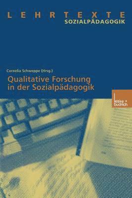 Cornelia Schweppe - Qualitative Forschung in der Sozialpädagogik, Häftad