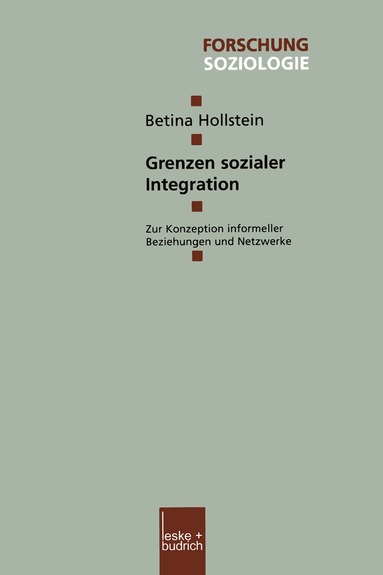 Betina Hollstein - Grenzen sozialer Integration, Häftad