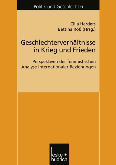 Cilja Harders, Bettina Roß - Geschlechterverhältnisse in Krieg und Frieden, Häftad