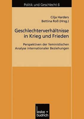Cilja Harders, Bettina Roß - Geschlechterverhältnisse in Krieg und Frieden, Häftad