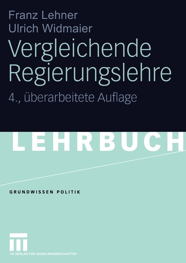 Franz Lehner, Ulrich Widmaier, Franz Lehner, Ulrich Widmaier - Vergleichende Regierungslehre, Häftad